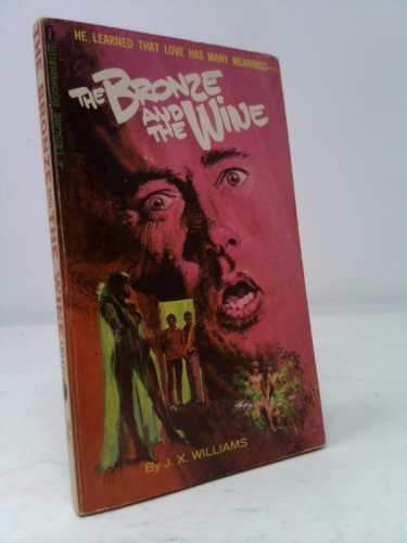 The Bronze and the Wine