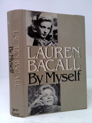 Lauren Bacall by Myself