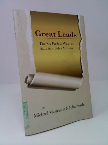 Great Leads: The Six Easiest Ways to Start Any Sales Message