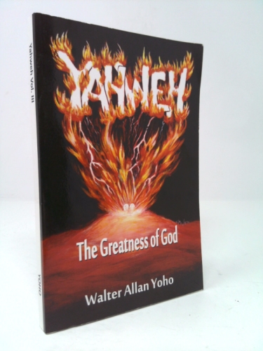 Yahweh - The Greatness of God
