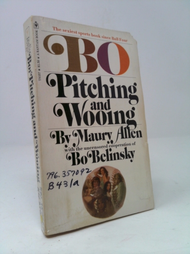 Bo: pitching and wooing