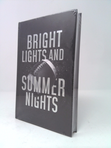 Bright Lights and Summer Nights