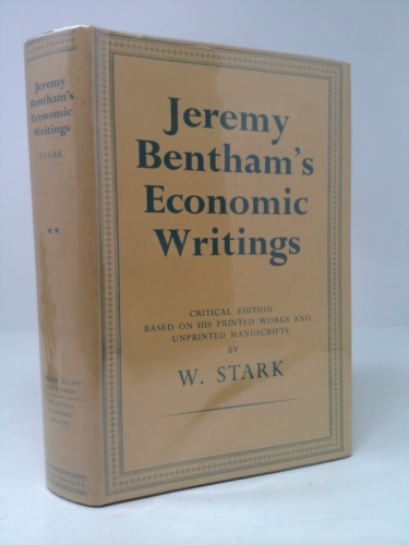 Jeremy Bentham's Economic Writings. Volume II