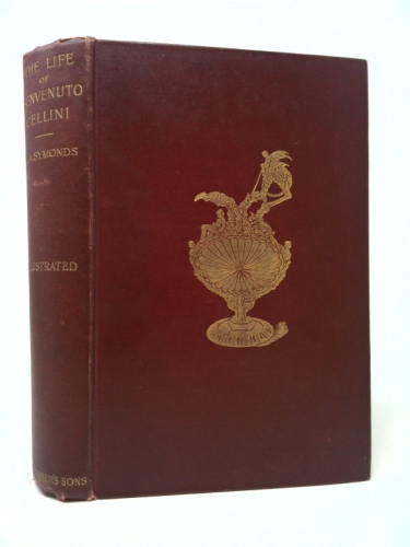 The Life Of Benvenuto Cellini