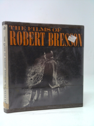 The Films of Robert Bresson