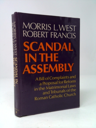 Scandal in the assembly: A bill of complaints and a proposal for reform in the matrimonial laws and tribunals of the Roman Catholic Church
