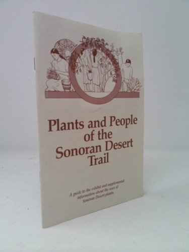 Plants and People of the Sonoran Desert Trail
