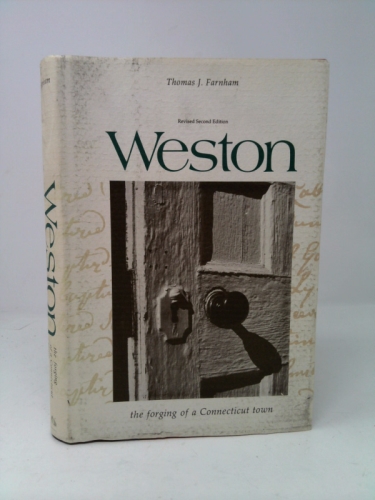 Weston: The forging of a Connecticut town