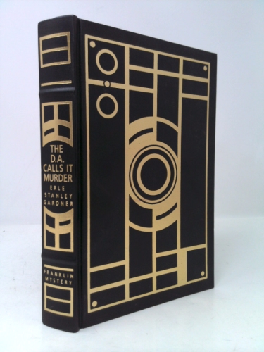 Rare Franklin Library ~ Mystery ~ The D.A. Calls it Murder ~Erle Stanley Gardner [Hardcover] Erle Stanley Gardner