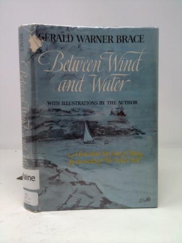 Between Wind and Water: A Book about the Coast of Maine