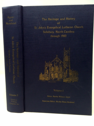 The Heritage and History of St. John's Evangelical Lutheran Church Salisbury, North Carolina through 1983