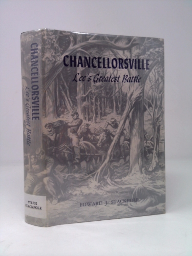Chancellorsville: Lee's greatest battle
