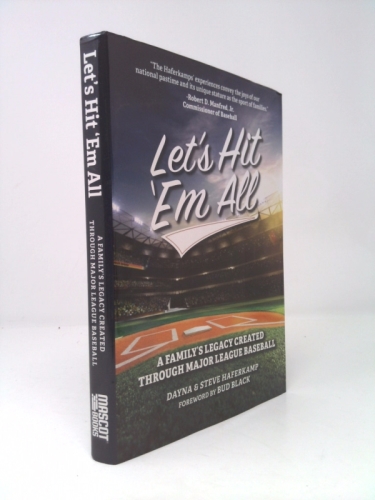 Let's Hit 'em All: A Family's Legacy Created Through Major League Baseball