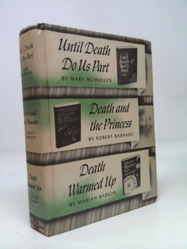 UNTIL DEATH DO US PART / DEATH AND THE PRINCESS / DEATH WARMED UP (3 in 1 Volume)