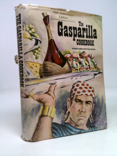 The Gasparilla Cookbook: 50th Anniversary Edition