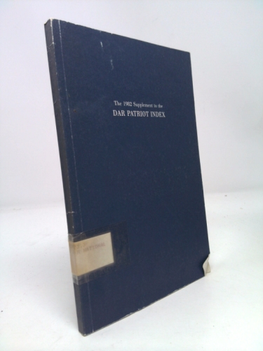 The 1982 Supplement to the DAR Patriot Index