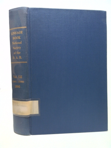 Lineage Book National Society of the Daughters of the American Colonists Volume XII (12) 11001 - 12000 1961