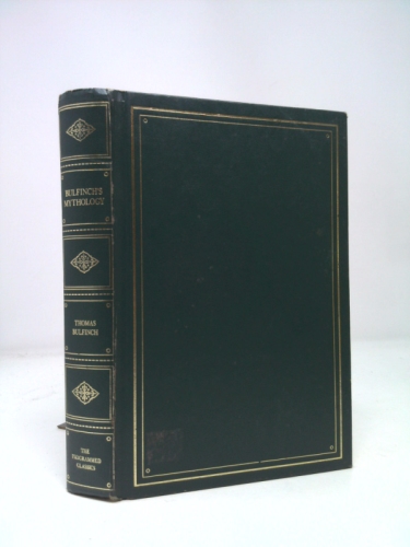 Bulfinch's Mythology: The Age of Fable