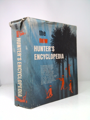 The New Hunter's Encyclopedia - A Completely Revised Third Edition