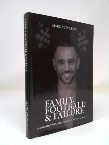 Family, Football & Failure: Leadership principles from my life as a coach