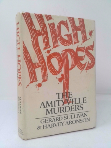 High Hopes: The Amityville Murders