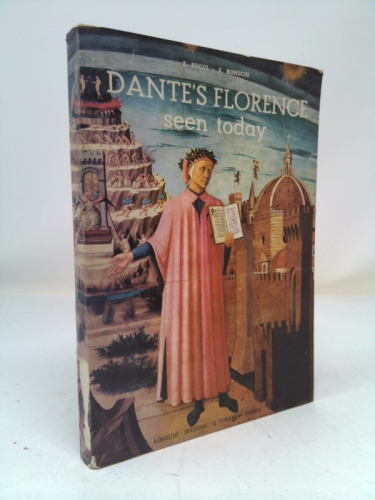 DANTE S FLORENCE SEEN TODAY