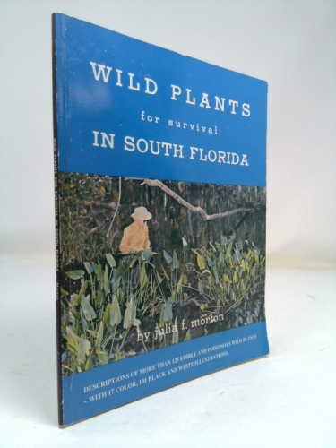 Wild plants for survival in south Florida
