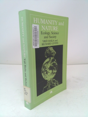 Humanity and Nature: Ecology, Science, and Society