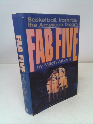 The Fab Five: Basketball Trash Talk the American Dream
