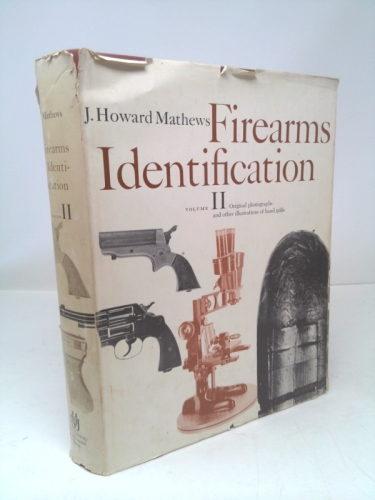 FIREARMS IDENTIFICATION,volume two