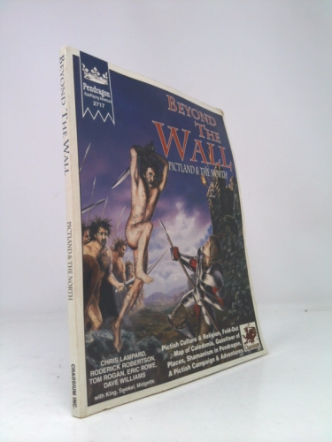 Beyond the Wall: Pictland and the North in the Age of King Arthur
