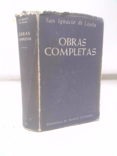 San Ignacio De Loyola: Obras Completas