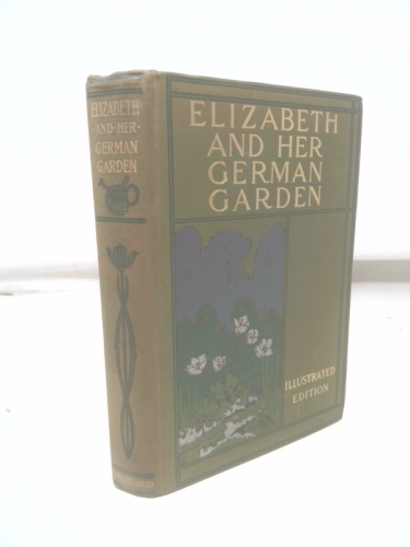 The Benefactress. By the Author of Elizabeth and her German Garden.