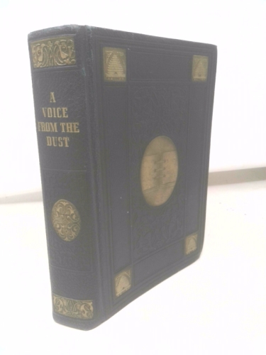 A Voice From The Dust A Sacred History of the Ancient Americans