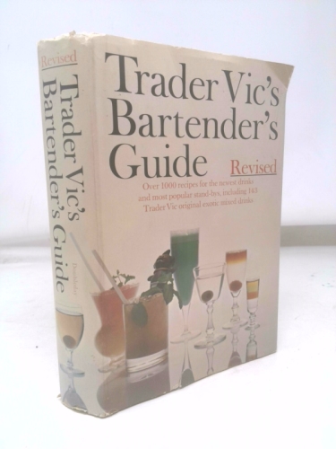 Trader Vic's Bartender's Guide, Revised