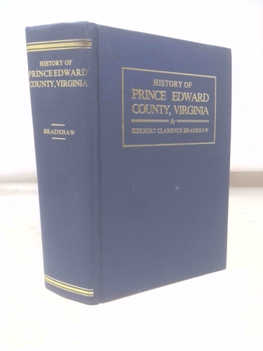 History of Prince Edward County, Virginia,: From its earliest settlements through its establishment in 1754 to its bicentennial year