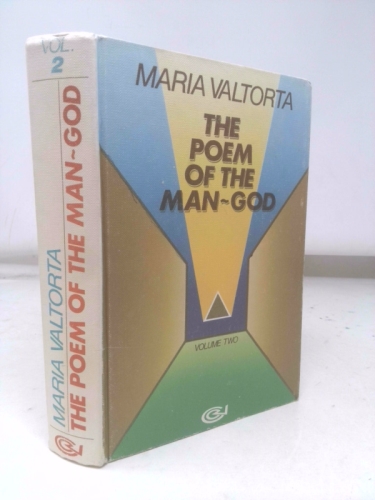 The Poem of the Man-God, Volume Two - The Second Year of the Public Life