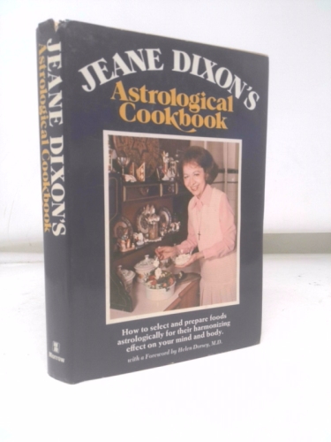 Jeane Dixon's Astrological cookbook