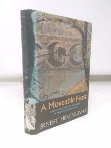 A Moveable Feast by Ernest Hemingway (1964-08-01)