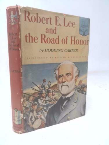 Robert E. Lee and the Road of Honor (Landmark books [54])