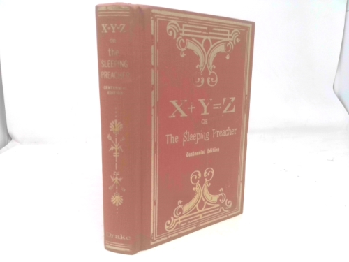X + Y = Z or The Sleeping Preacher - SIGNED BY AUTHOR