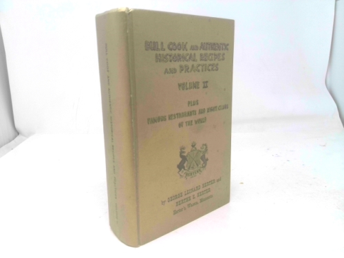 Bull Cook and Authentic Historical Recipes and Practices Volume II