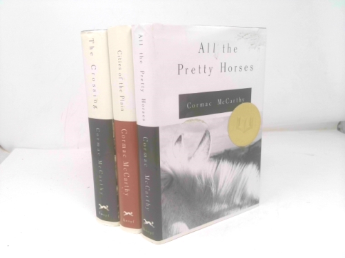 The Border Trilogy (All The Pretty Horses, The Crossing, Cities of the Plain)