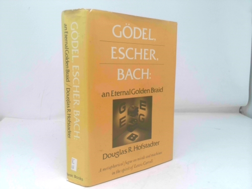 Godel, Escher, Bach: An Eternal Golden Braid