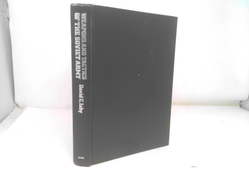 Weapons and Tactics of the Soviet Army