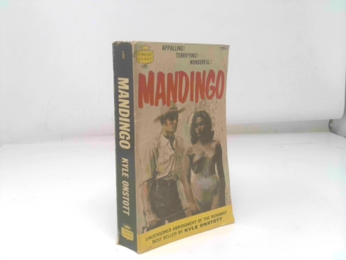 Mandingo. [Historical Novel of Slavery in the South].