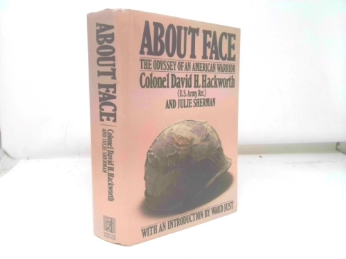 About Face: Odyssey of an American Warrior