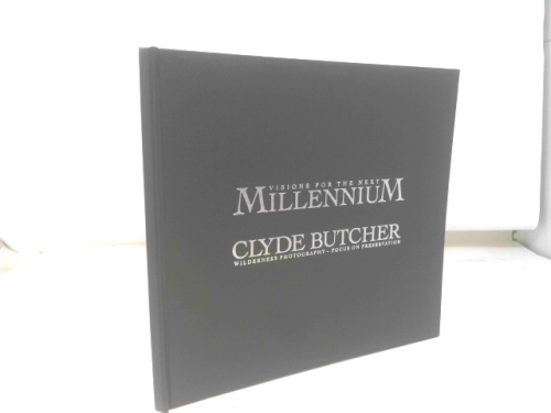Visions for the Next Millennium: Clyde Butcher's Wilderness Photography--Focus on Preservation