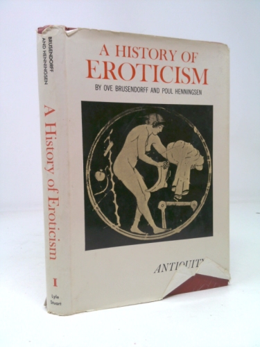 A History of Eroticism, Vol. 1: Antiquity