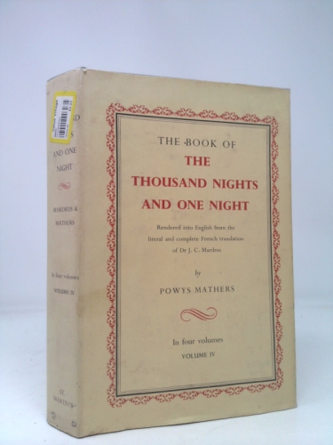 The Book of the Thousand Nights and One Night Volume IV